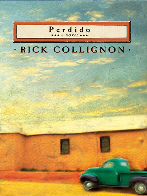 Title details for Perdido by Rick  Collignon - Available